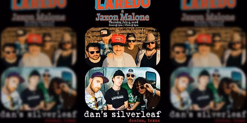 The Band Laredo & Jaxon Malone - Live at Dan's Silverleaf