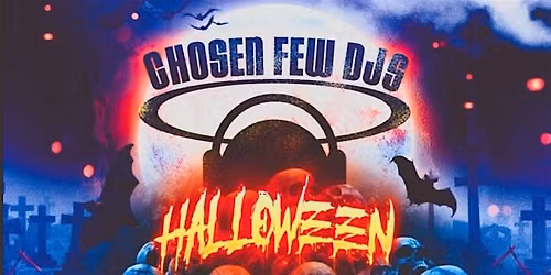 A Chosen Few DJs Halloween. 2 House Music Events w $1,000 Costume Contests.
