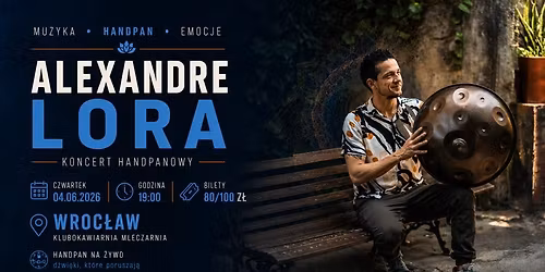 Alexandre Lora + Bramari | live we Wroc\u0142awiu | Handpan Souls