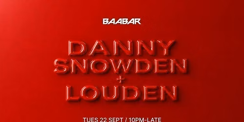 Baa Bar Presents: Danny Snowden & Louden
