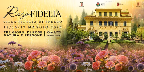 \ud83c\udf39 Rosa Fidelia \u2013 Tre giorni di rose, natura e persone \ud83c\udf3f