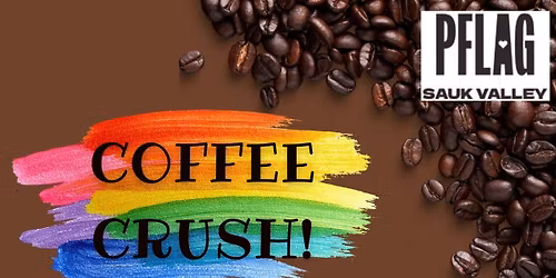 Coffee Crush Social Gathering