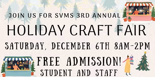 3rd Annual SVMS Holiday Craft Fair