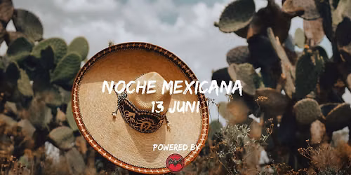 Noche Mexicana - Powered by Bacardi \ud83c\uddf2\ud83c\uddfd