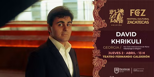 40\u00ba FCZ | Ciclo Internacional de Piano - David Khrikuli