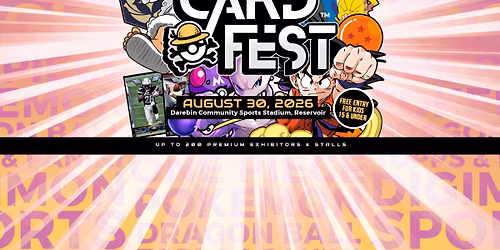 Card Fest\u2122 Melbourne - TCG Sport & Entertainment Cards Collectables and Merch