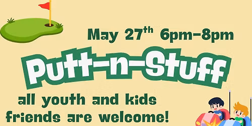Putt-n-Stuff Youth Event