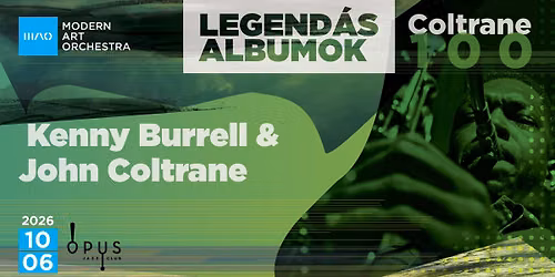 MAO Legend\u00e1s Albumok | John Coltrane 100 | Kenny Burrell & John Coltrane