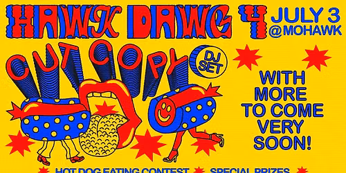 Resound Presents: Hawk Dawg Feat. Cut Copy Dj Set at Mohawk on 7\/3