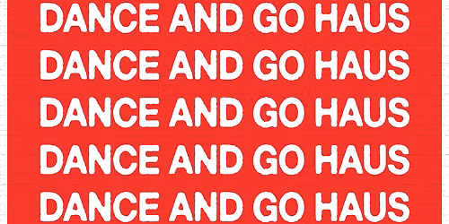 DANCE AND GO HAUS: Atlanta