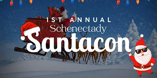 1st Annual Schenectady Santacon \ud83c\udf84\ud83c\udf85\ud83c\udf7b