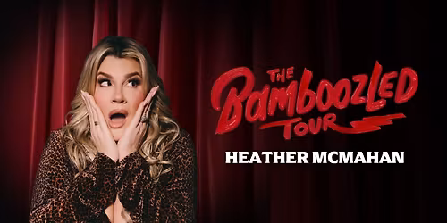 Heather McMahan: The Bamboozled Tour in DETROIT, MI