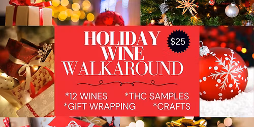 * Holiday Wine Walkaround *