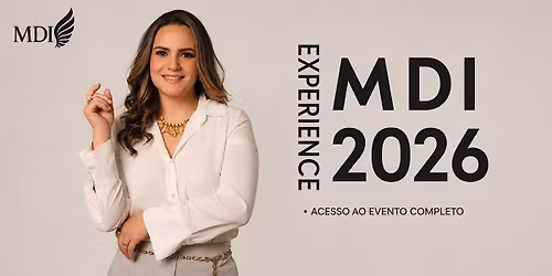 MDI EXPERIENCE