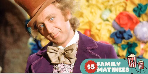 Willy Wonka & The Chocolate Factory (1971) | $5 Family Matinee