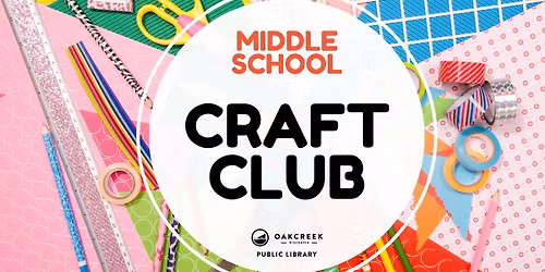 Middle School Craft Club