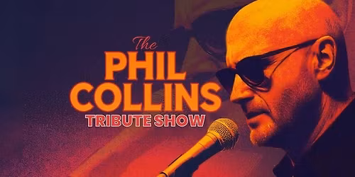 Koncert The Phil Collins Tribute Show