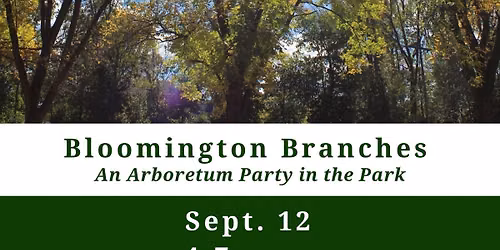 Bloomington Branches: Arboretum Party in the Park