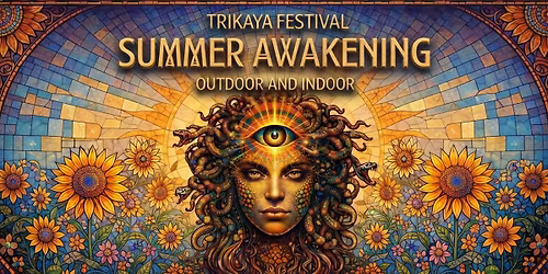 TRIKAYA Summer Awakening (Outdoor & Indoor)