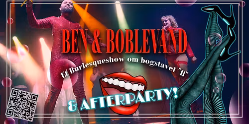 Ben & Boblevand \u2013 Et Burlesqueshow om bogstavet \u201cB\u201d