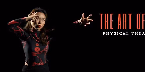The Art of Presence: Physical Theatre Workshop