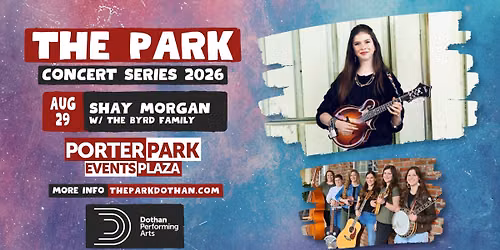 The Park Concert Series: Shay Morgan w\/The Byrd Family