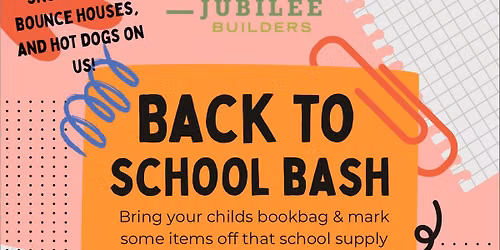 Back to School Bash with Jubilee Builders