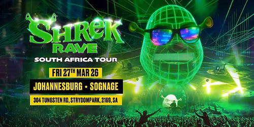 Shrek Rave Returns To Johannesburg!