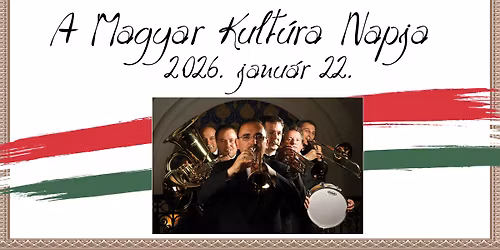 Daniel Speer Brass f\u00fav\u00f3szenekar koncertje a Magyar Kult\u00fara Napja alkalm\u00e1b\u00f3l
