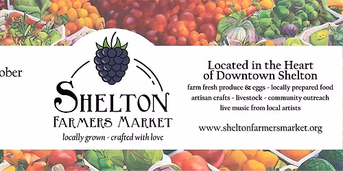 Shelton Farmers Market May 16th