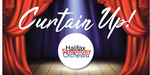 Halifax Symphony Orchestra: Curtain Up