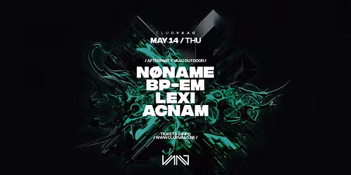 VAAG OUTDOOR AFTER w\/ N\u00d8NAME, BP-EM, LEXI & ACNAM