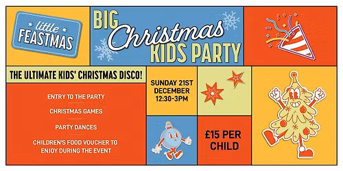 Little Feastmas: Big Christmas Kids' Party