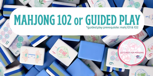 Mahjong 102 or Guided Play