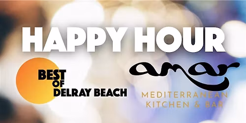 Best of Delray Beach Happy Hour at Amar Mediterranean Kitchen & Bar!