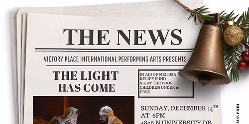 Performing Arts Ministry: The Light Has Come