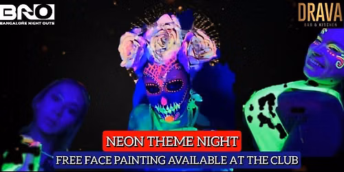 A NEON-THEME NIGHT & FREE FACE PAINTING