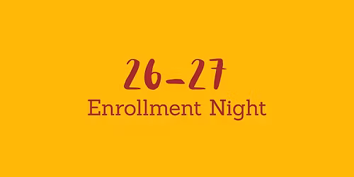 26-27 Enrollment Night
