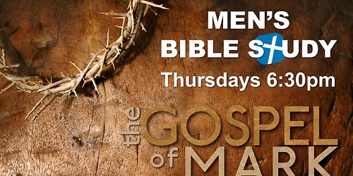 Men's Bible Study - Gospel of Mark
