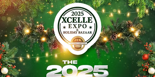 Xcelle Expo & Holiday Bazaar