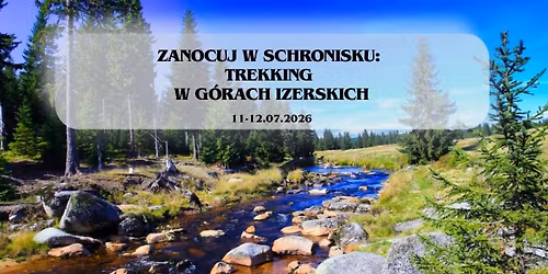 Zanocuj w schronisku: trekking w G\u00f3rach Izerskich