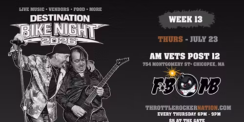 Destination Bike Night - Week 13 - F~Bomb - (AmVETS ~ Chicopee) 