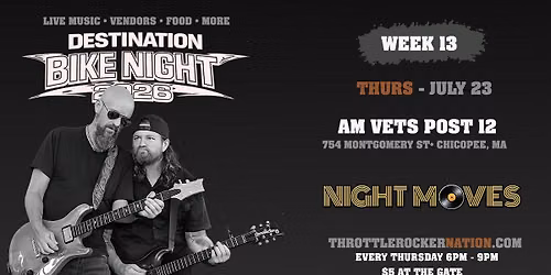 Destination Bike Night - Week 13 - Night Moves - (AmVETS ~ Chicopee)