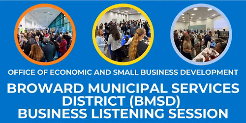 Broward Municipal Services District (BMSD) Business Listening Session