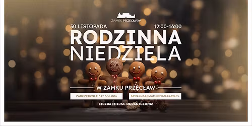Rodzinna niedziela w Zamku Przecław 🎄