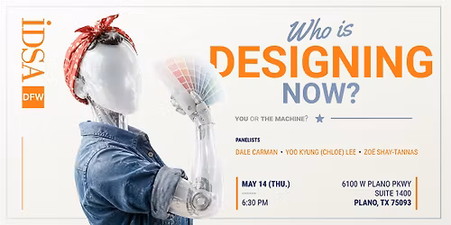 IDSA DFW Presents: Who is designing now, you or the machine?