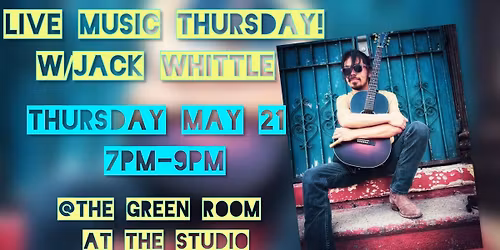 Live Music Thursday! w\/Jack Whittle