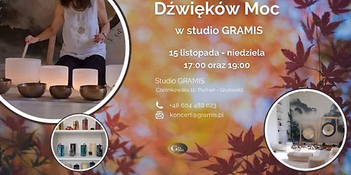 D\u017awi\u0119k\u00f3w Moc!... niedzielne koncerty relaksacyjne mis i gong\u00f3w \ud83d\udc9c w studio GRAMIS
