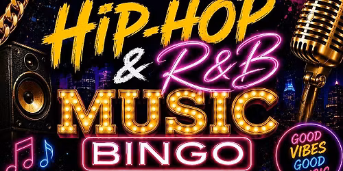 HIP-HOP & R&B MUSIC BINGO! FREE ENTRY\u2026$5 DRINKS!! $2 BINGO CARDS