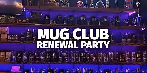 Mug Club Renewal Party \ud83c\udf89